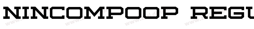 Nincompoop Regular字体转换 Nincompoop Regular字体转换